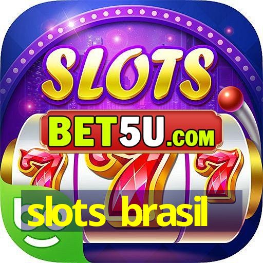 slots brasil